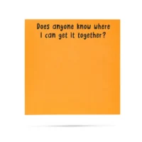 "Does Anyone Know Where" Sticky Notes
