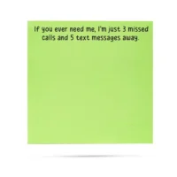"If You Ever Need Me" Sticky Notes
