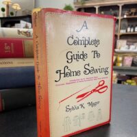 "A Complete Guide to Home Sewing" 1952