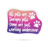 All pets are therapy sticker