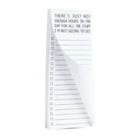 Not enough hours... list note pad