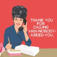 Nobody Asked You- Beverage Napkin
