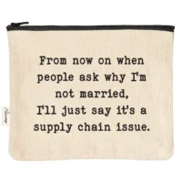 When People Ask Me- Zipper Pouch