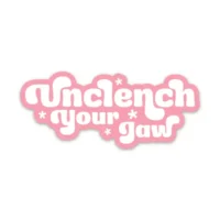 "Unclench Your Jaw" Vinyl Sticker